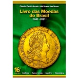 Catálogo Livro das Moedas do Brasil Amato e Irlei 2021