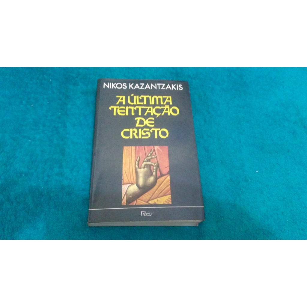 LIVRO, A ULTIMA TENTAÇÃO DE CRISTO, NIKOS KAZANTZAKIS | Shopee Brasil