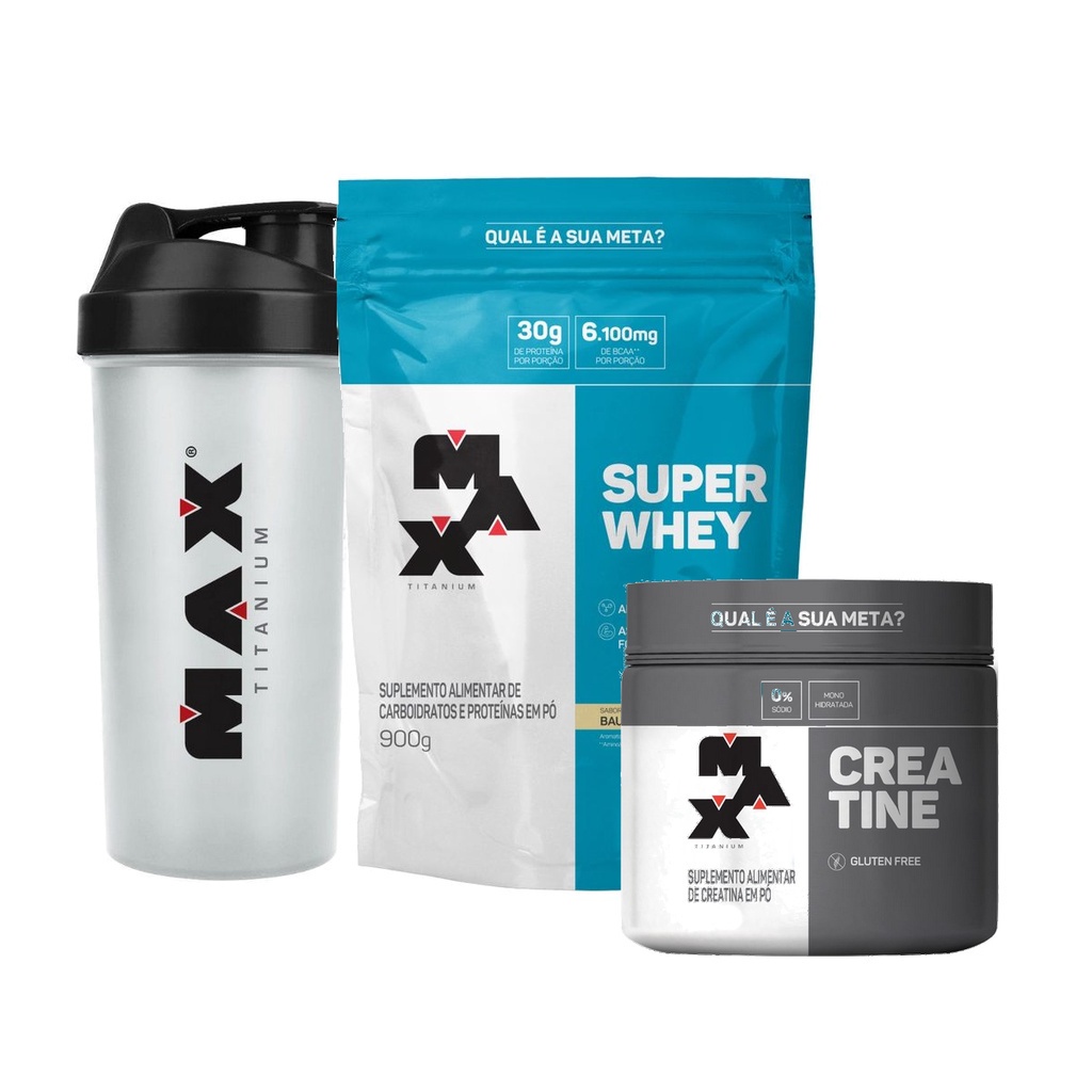 Kit Max Titanium Super Whey 900g, creatina 100g, coqueteleira Max Titanium