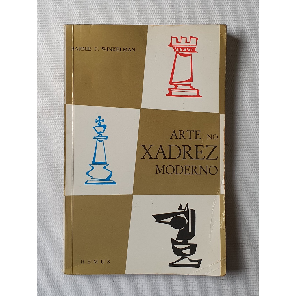 Livro Arte no xadrez moderno, de Barnie F. Winkelman; b