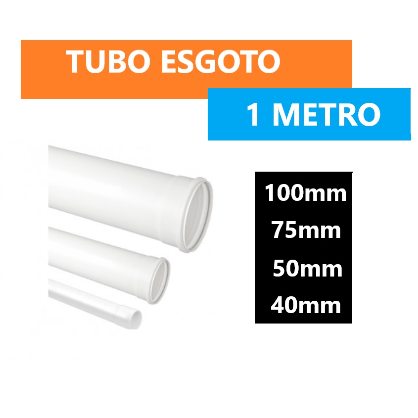 Tubo Cano Esgoto PVC 40mm / 50mm / 75mm / 100mm c/ 1 Metro