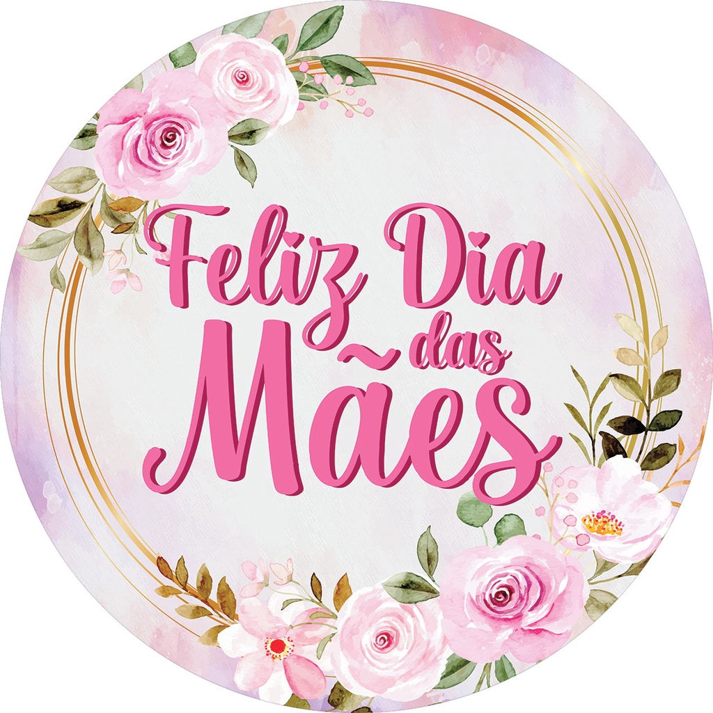Painel redondo lona festa tema dia das maes 60cm shopee brasil