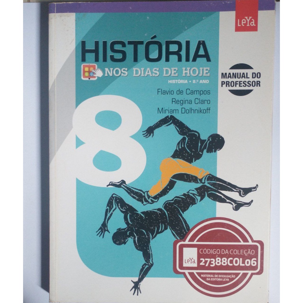 Livro - História Nos Dias De Hoje 8°ano - Manual Do Professor - Campos ...