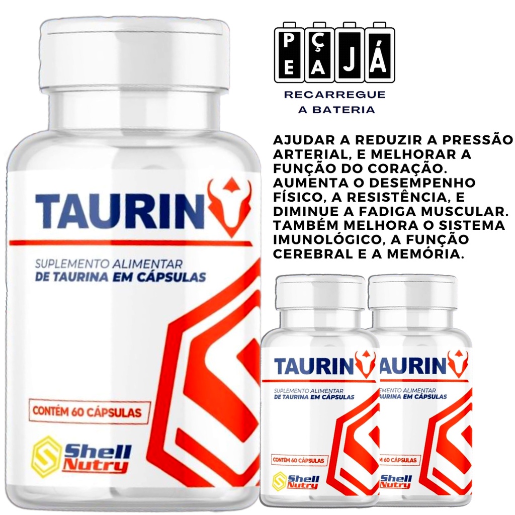 TAURINA - 03 UNID - Melhora da função cardiovascular, Aumento do ...