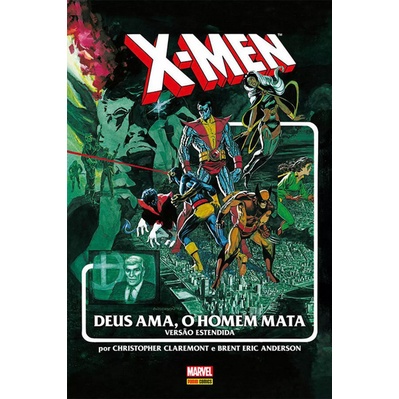 X-Men: Deus Ama, O Homem Mata (Marvel Graphic Novel)