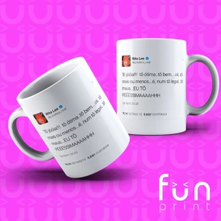 Caneca Porcelana Meme Twitter Rita Lee - Eu Tô Péssimaaaahhh