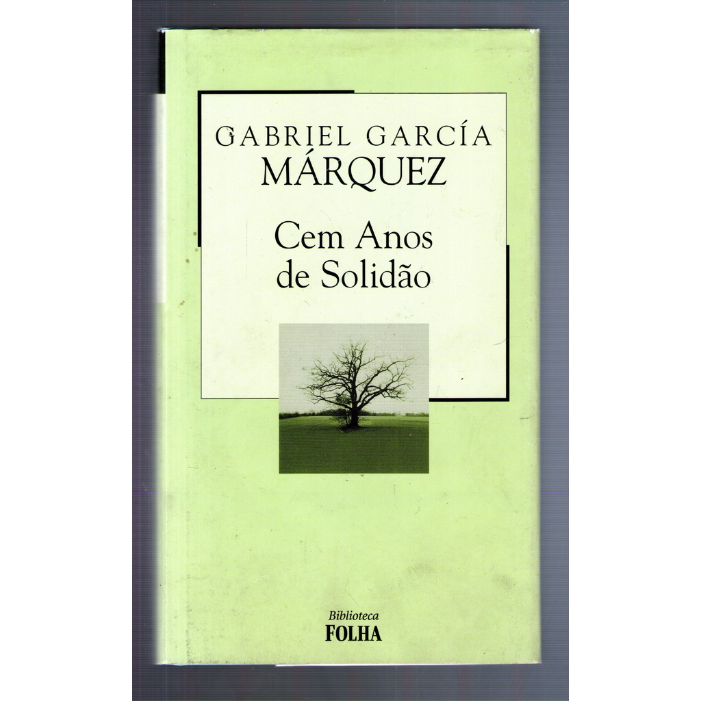 Livro: Cem Anos de Solidão - Gabriel Garcia Marquez - Biblioteca Folha ...
