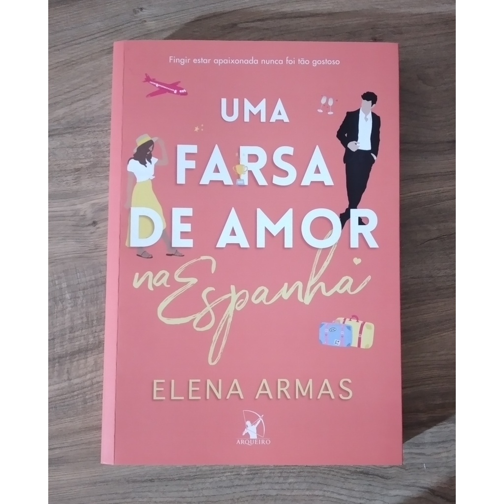 Livro Uma farsa de amor na Espanha (Elena Armas) LEIA A DESCRIÇÃO ...