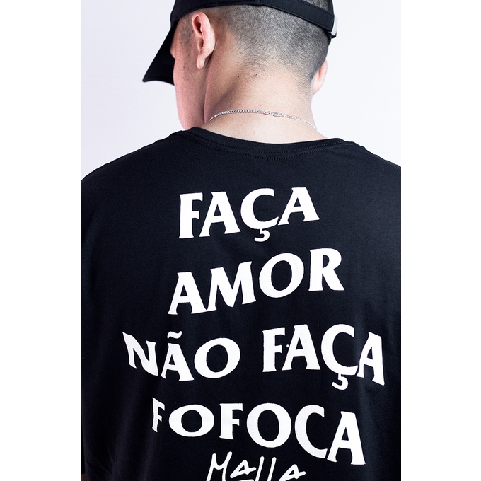 Camiseta Faça amor não faça fofoca Malla Street