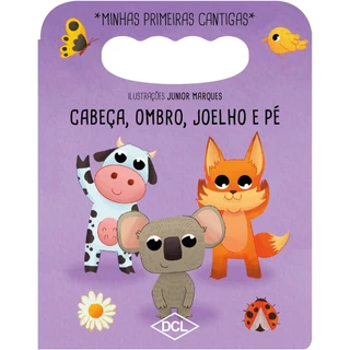 Livro Minhas Primeiras Cantigas Nv - Cabeca Ombro Joelho