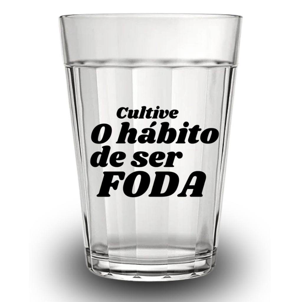 Copo Americano Bar 190 ml Nadir Personalizada Cultive o Habito de ser foda