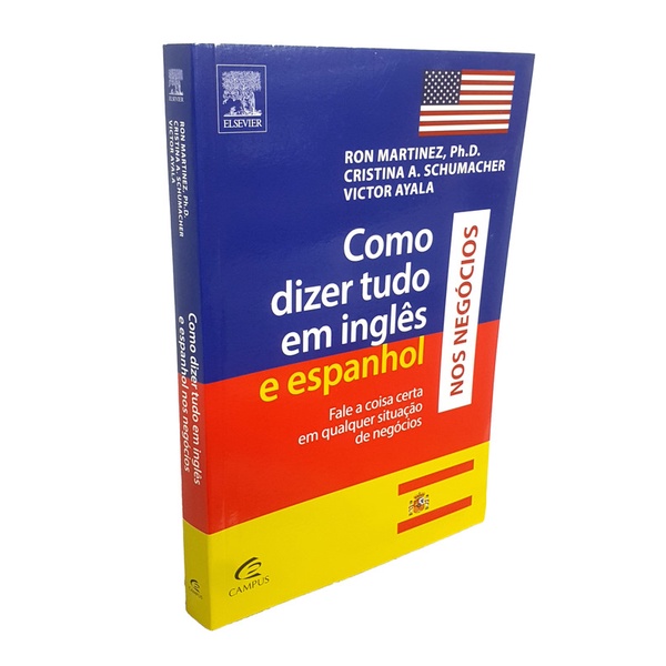 Livro Como Dizer Tudo em Inglês e Espanhol nos Negócios - Ron