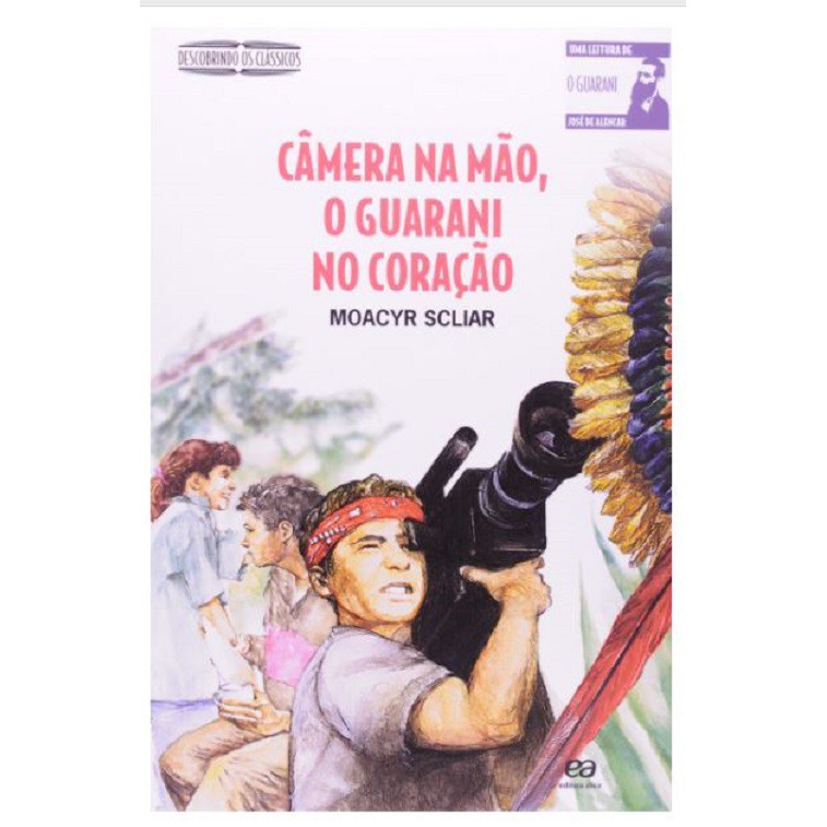 Livro Câmera na mão, o Guarani no coração. de Scliar, Moacyr. Moacyr ...
