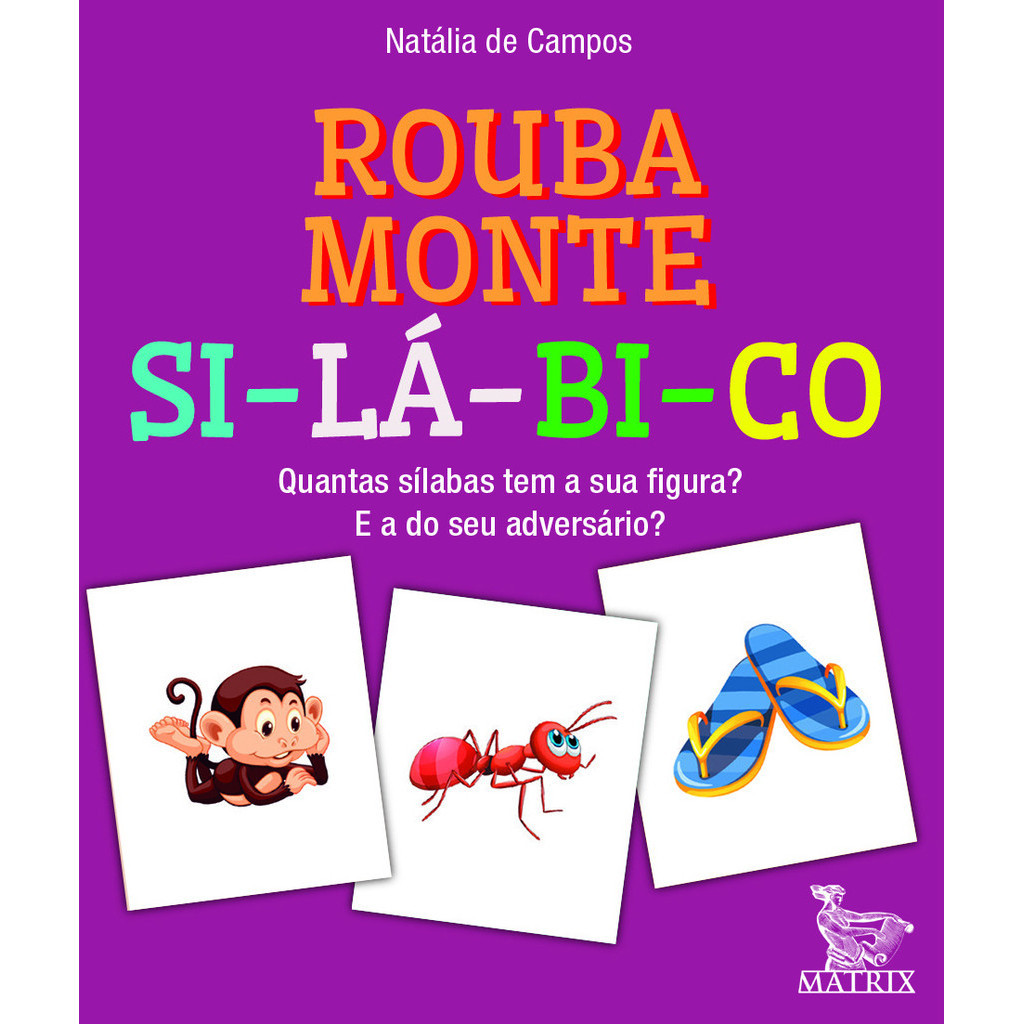 Rouba Monte Si-Lá-Bi-Co - Quantas Sílabas Tem a Sua Figura? E a do Seu ...