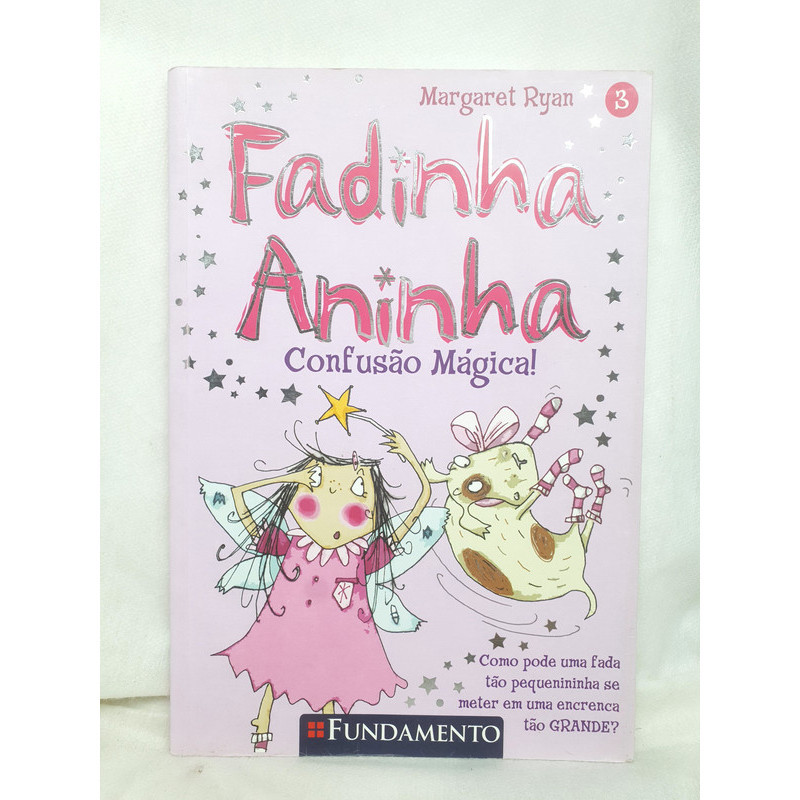 Livro Fadinha Aninha 3 - Confusão Mágica - Autor: Margaret Ryan ...