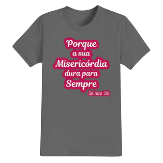 Camiseta Cristã Tecido Algodão Confortável Estampada Salmo 136