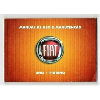 Manual de Carro Fiat Uno - Fiorino Manual de Uso e Manutenção de Fiat