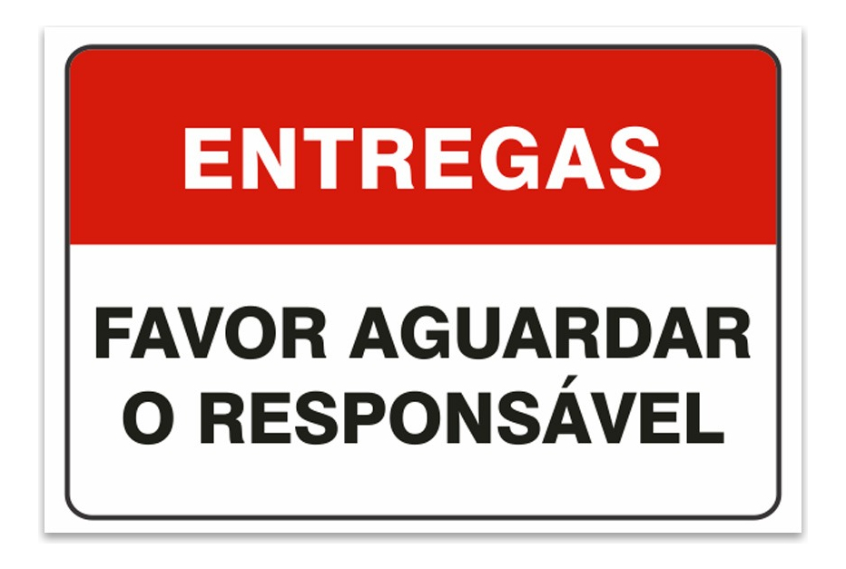 Placa Sinalização Entregas Aguardar o Responsável 20x25cm | Shopee Brasil