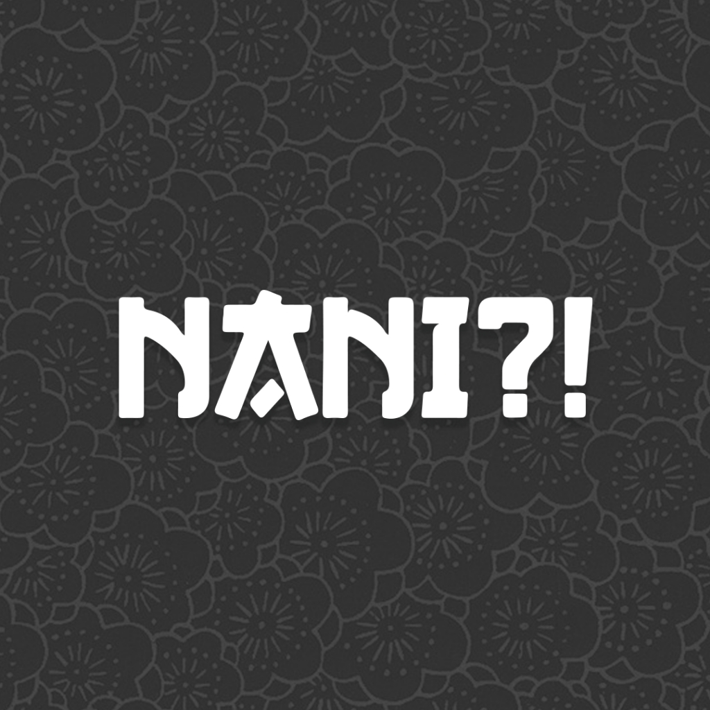 Adesivo Nani?! O que ? What? Frase Tuning