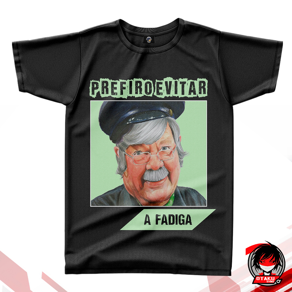 Camiseta Jaiminho Carteiro Prefiro Evitar a Fadiga Chaves Unissex ...