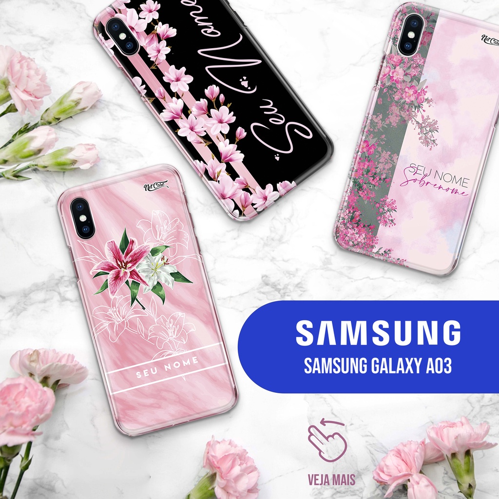 Capa Capinha - Samsung Galaxy A03 Core - Flores Personalizada com Nome