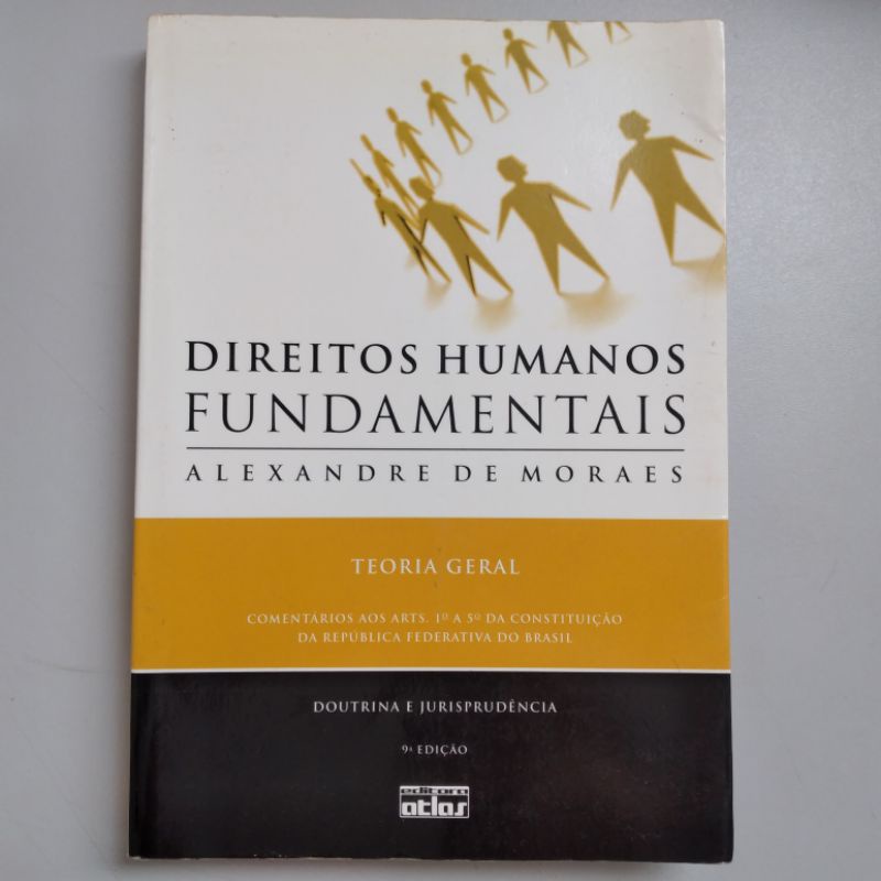 Direitos Humanos Fundamentais/ Teoria Geral, Alexandre de Morais ...