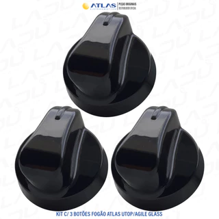 KIT COM 3 BOTÕES MANÍPULOS PARA FOGÕES ATLAS UTOP GLASS E AGILE GLASS 4 OU 5 BOCAS 100% ORIGINAIS DE FÁBRICA
