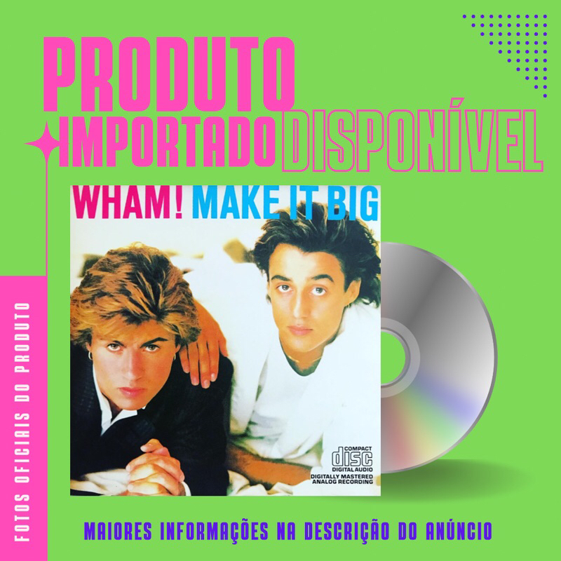 CD IMPORTADO WHAM! - MAKE IT BIG (GEORGE MICHAEL) | Shopee Brasil