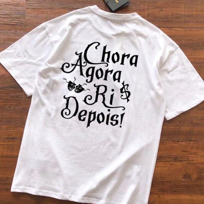 Camiseta de Quebrada Favela Moto Grau Chora Agora Ri Depois