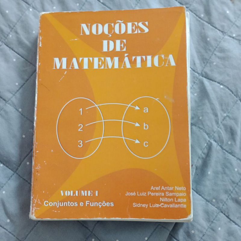 Livro Noções De Matemática Vol 1 Conjuntos E Funções Aref Antar