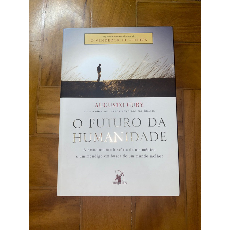 Livro O Futuro da Humanidade - Augusto Cury | Shopee Brasil