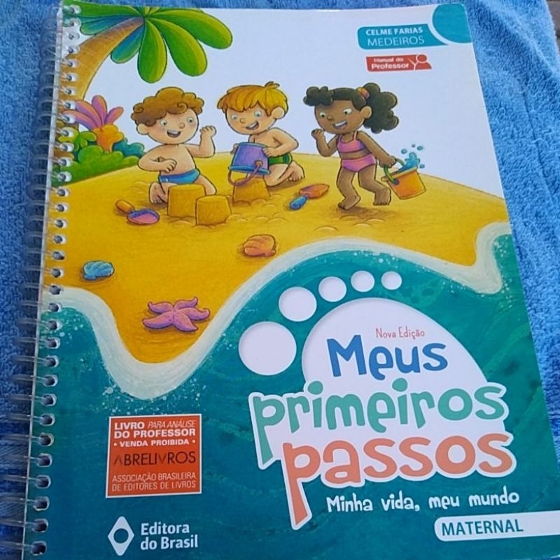 Meus Primeiros Passos - Minha Vida, Meu Mundo - Maternal - Editora do Brasil  S/A