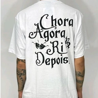 Camiseta Oversized Chronic Chora Agora e Rir Depois - Camisa Streetwear básica