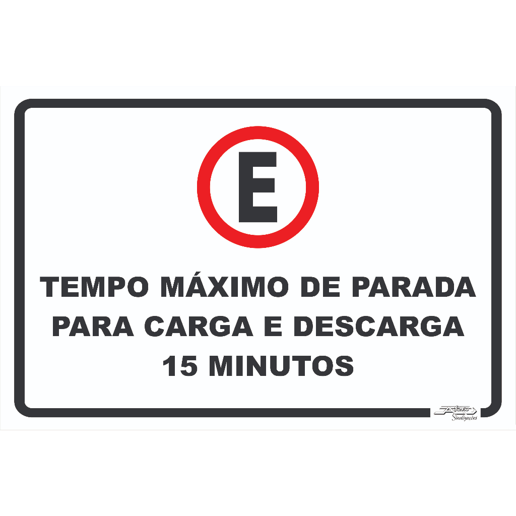 Placa Tempo Máximo De Parada Para Carga E Descarga 30x20 Shopee