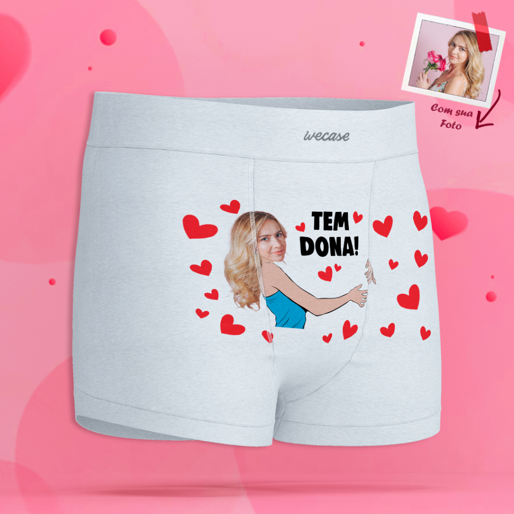 Cueca Personalizada com Foto Tem Dona | WECASE | Shopee Brasil