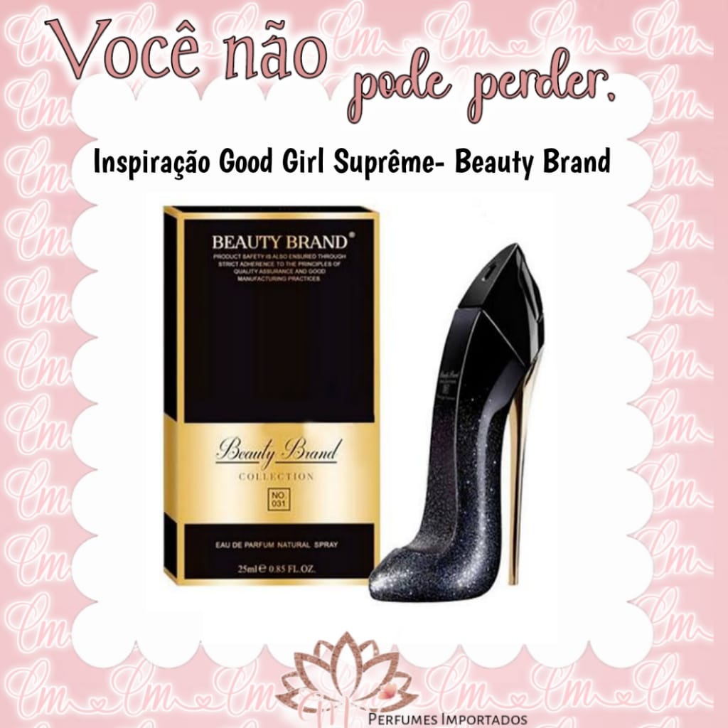 Beauty Brand 031 - Inspiração Good Girl Suprême