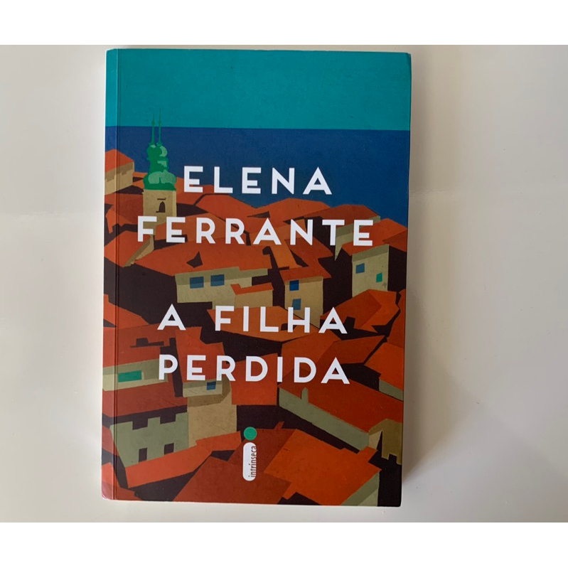 A Filha Perdida De Elena Ferrante Shopee Brasil 