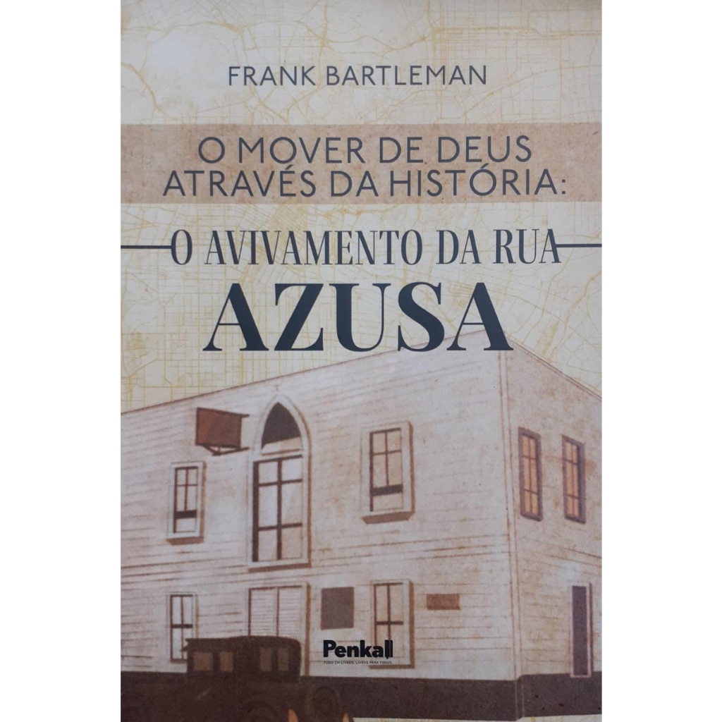 Livro | O avivamento da rua Azuza | Frank Bartleman | Nova Capa ...
