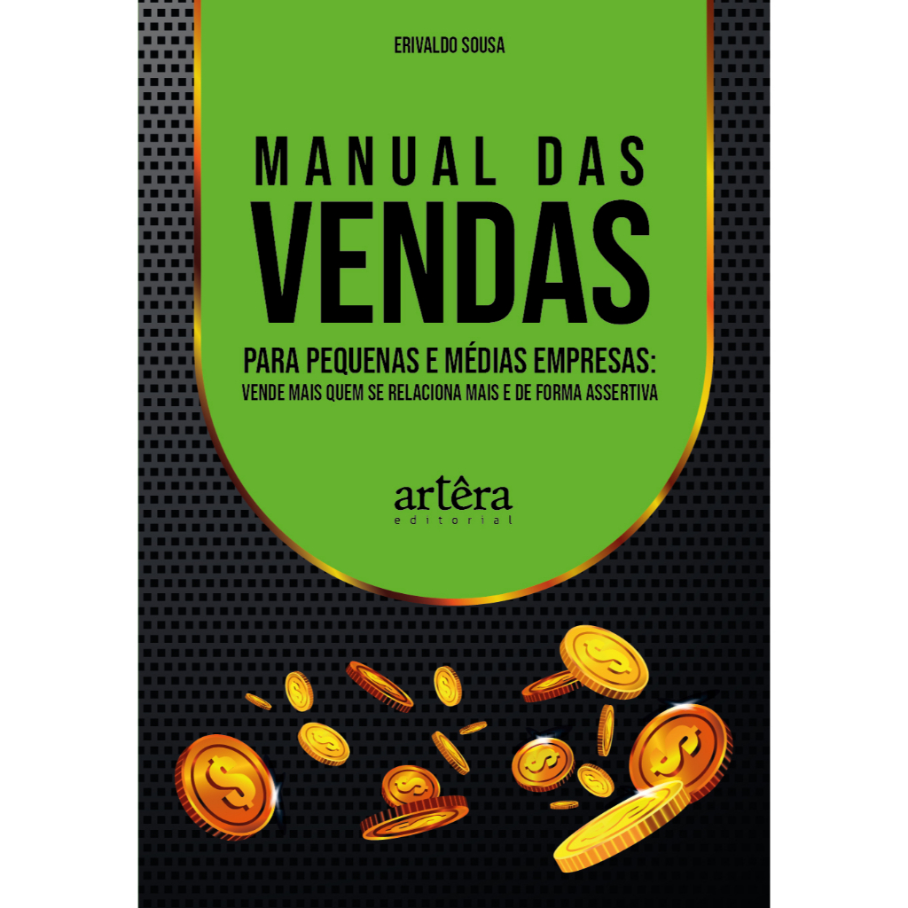 Manual das Vendas para Pequenas e Médias Empresas: Vende Mais Quem se ...