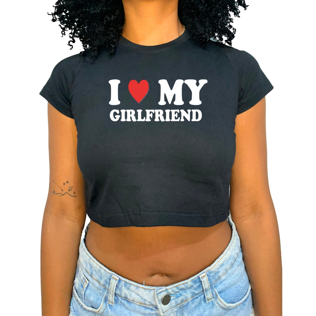 Cropped I Love My Girlfriend Eu amo Minha Namorada Frase Coração | Shopee  Brasil