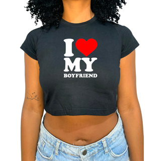 Camisa Personalizada Coração I LOVE MY BOYFRIEND - EU AMO MEU NAMORADO