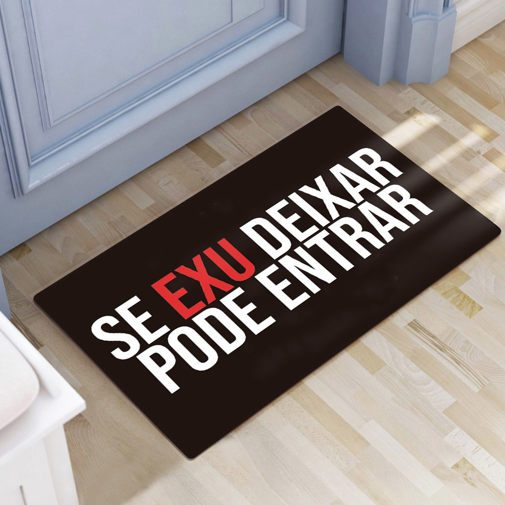 Tapete decorativo para porta de entrada - se Exu deixar pode entrar