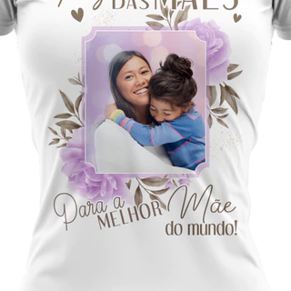 T-shirt Camiseta Dia das Mães com foto personalizada