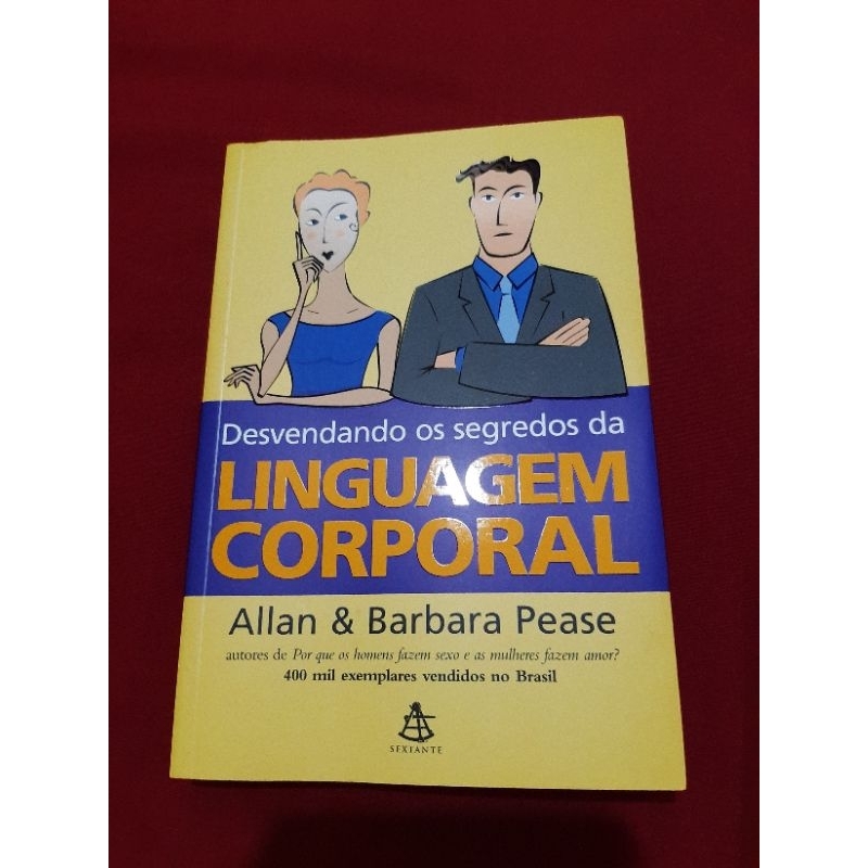 Livro Desvendando Os Segredos Da Linguagem Corporal Allan Barbara