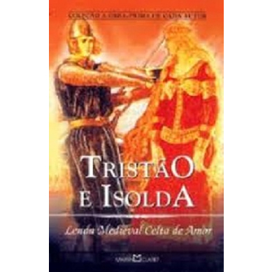 Tristão e Isolda - Lenda Medieval Celta de Amor | Shopee Brasil