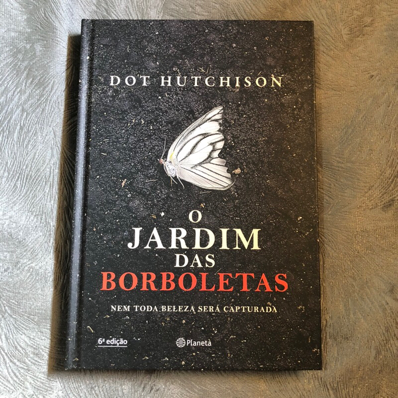 O jardim das borboletas Dot Hutchison