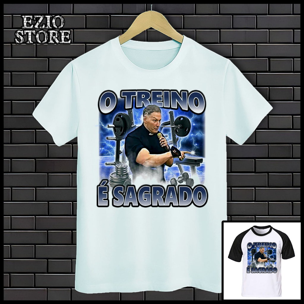 Camiseta Padre Marcelo Rossi Maromba "O Treino é Sagrado" , Camiseta Meme Academia Treino, Blusa