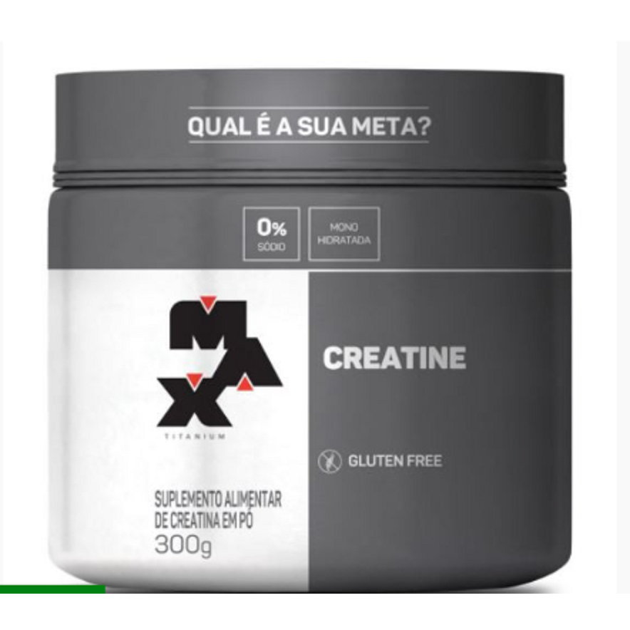 Creatina Monohidratada Pura 300g Max Titanium – 100% (300g, 150g e 100g)