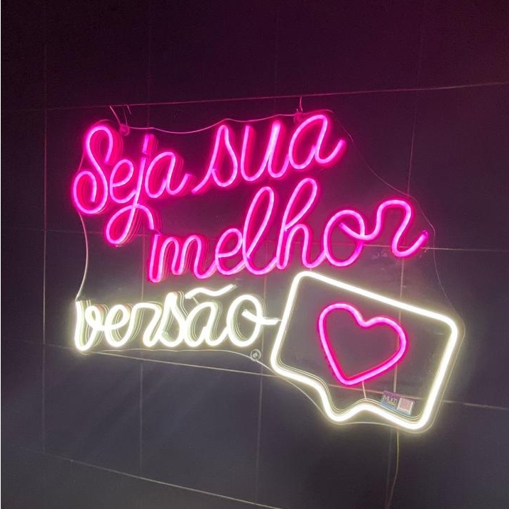 PLACA LUMINÁRIA NEON LED SEJA SUA MELHOR VERSÃO 60cm Shopee Brasil