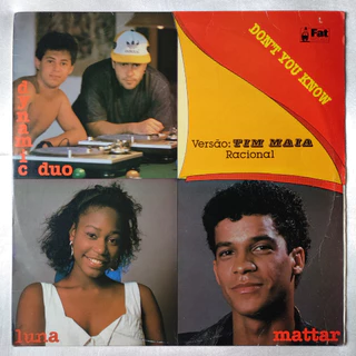 DISCO DE VINIL LP - DYNAMIC DUO – YOU DON'T KNOW WHAT KNOW (VERSÃO: TIM MAIA RACIONAL) (1989)